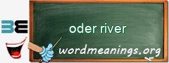 WordMeaning blackboard for oder river